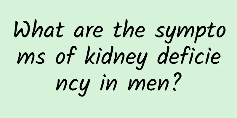 What are the symptoms of kidney deficiency in men?