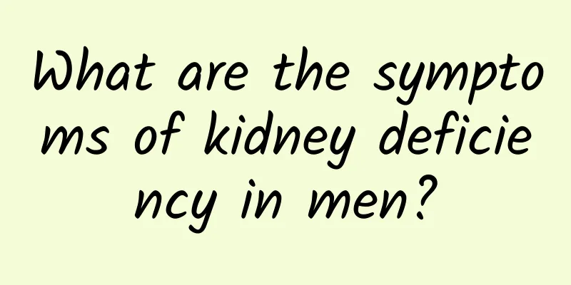 What are the symptoms of kidney deficiency in men?