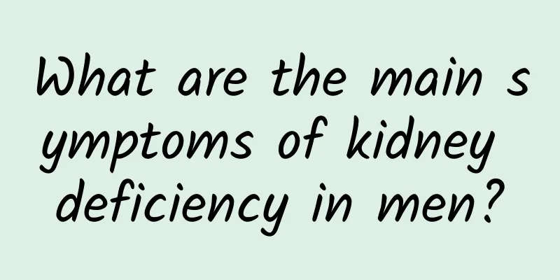 What are the main symptoms of kidney deficiency in men?