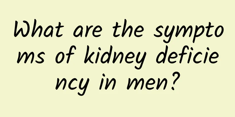 What are the symptoms of kidney deficiency in men?