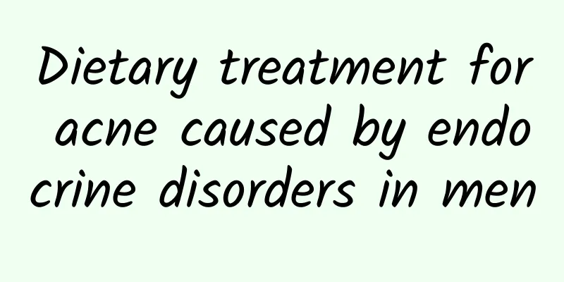Dietary treatment for acne caused by endocrine disorders in men