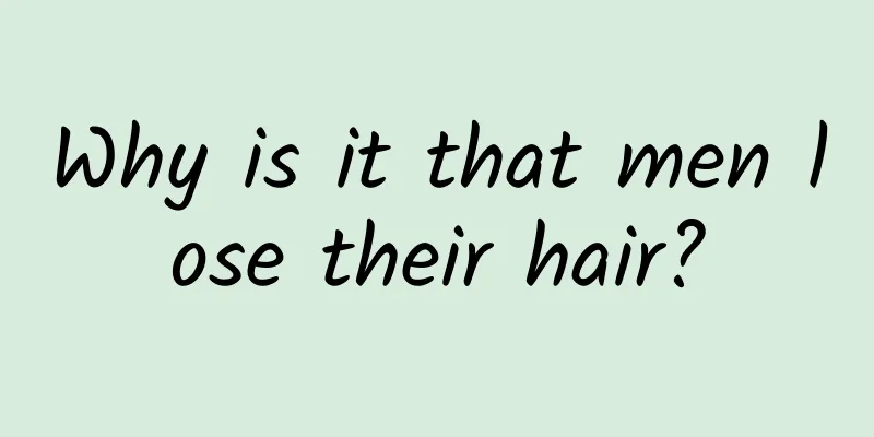 Why is it that men lose their hair?