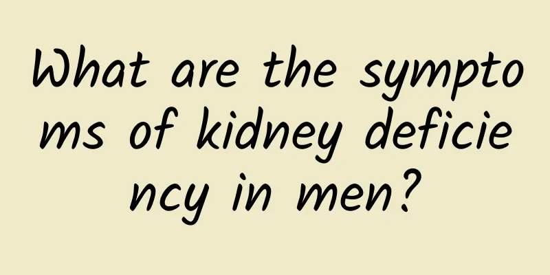 What are the symptoms of kidney deficiency in men?