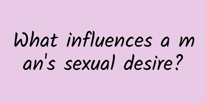 What influences a man's sexual desire?