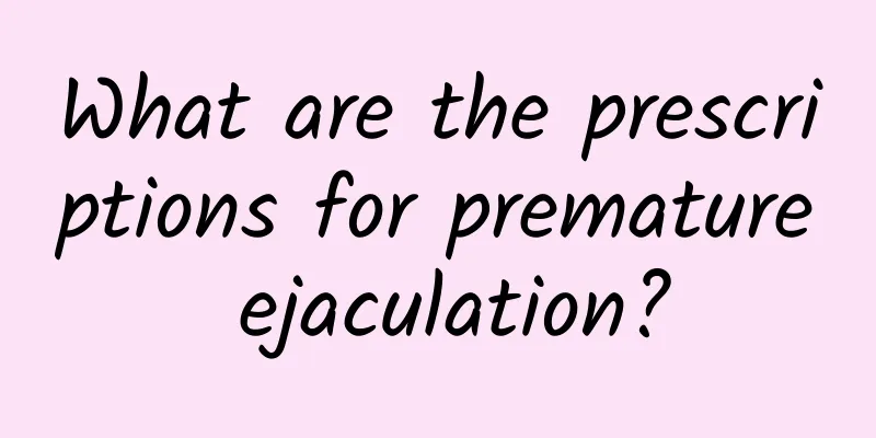What are the prescriptions for premature ejaculation?