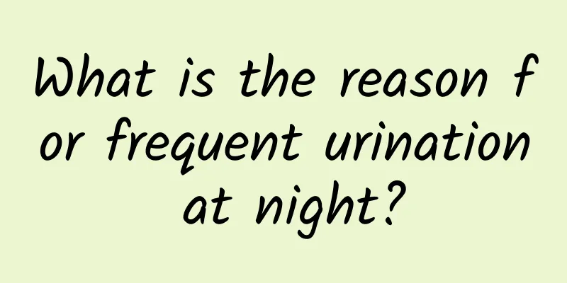 What is the reason for frequent urination at night?