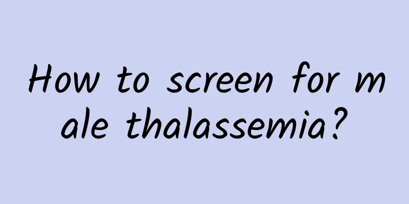 How to screen for male thalassemia?
