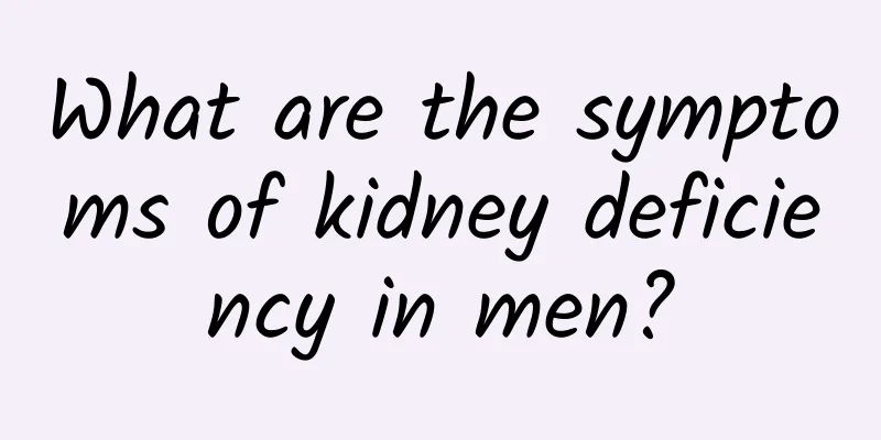 What are the symptoms of kidney deficiency in men?