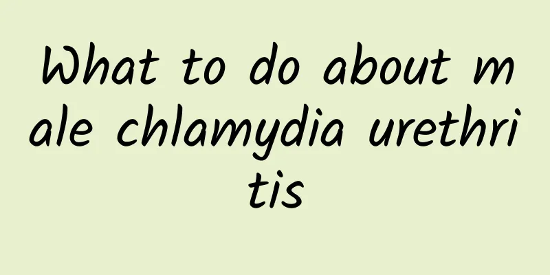What to do about male chlamydia urethritis