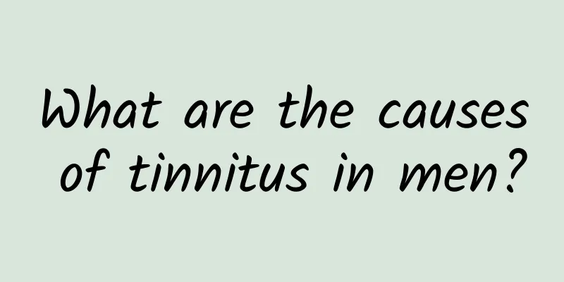 What are the causes of tinnitus in men?