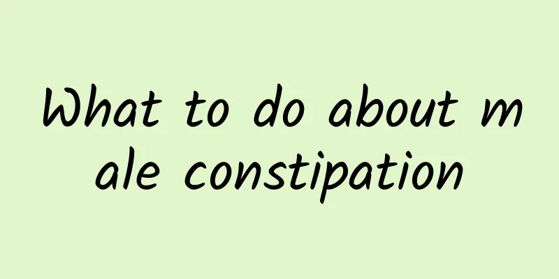 What to do about male constipation