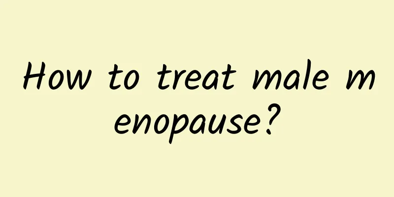How to treat male menopause?