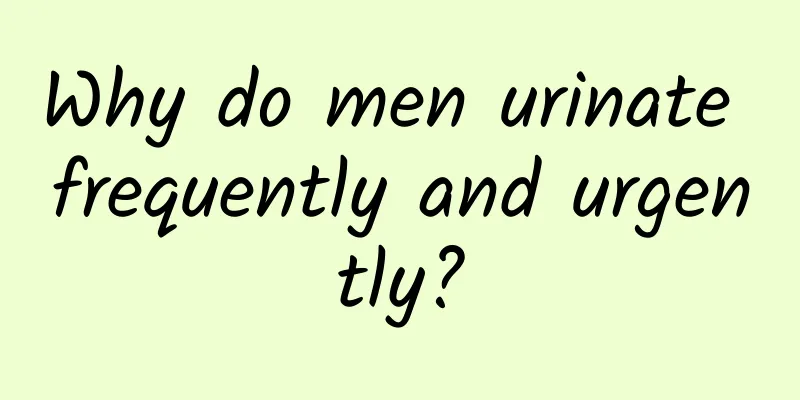 Why do men urinate frequently and urgently?