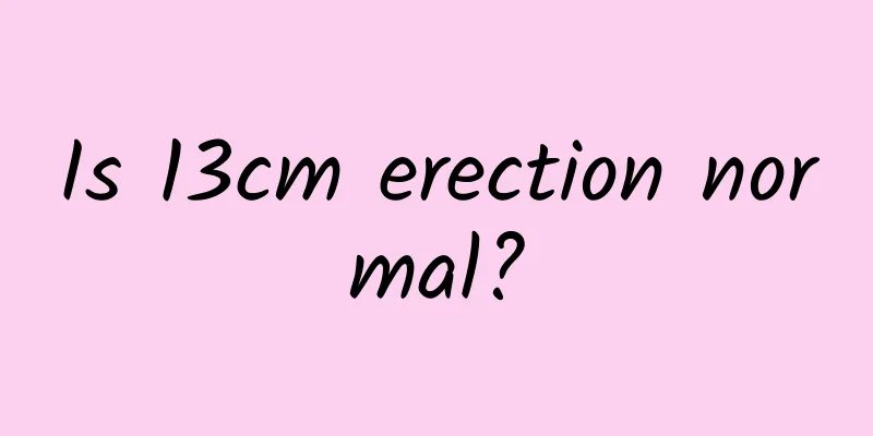 Is 13cm erection normal?