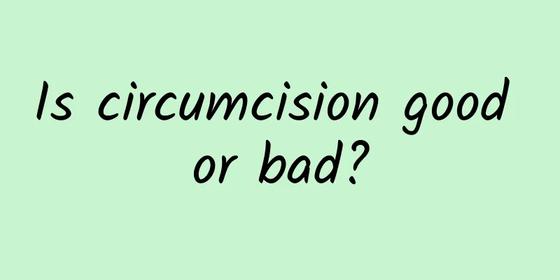 Is circumcision good or bad?