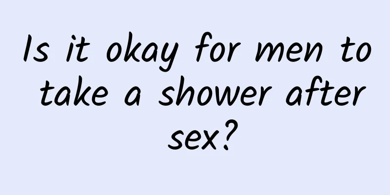 Is it okay for men to take a shower after sex?