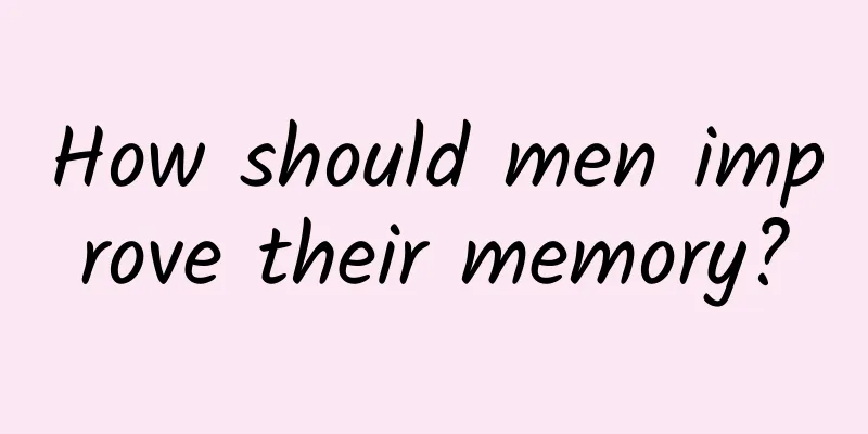 How should men improve their memory?