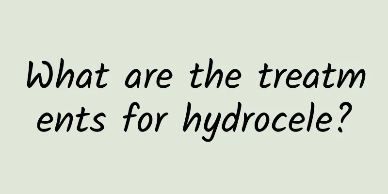 What are the treatments for hydrocele?