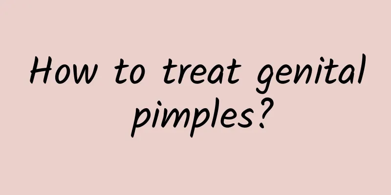 How to treat genital pimples?