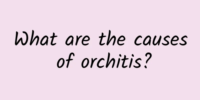 What are the causes of orchitis?