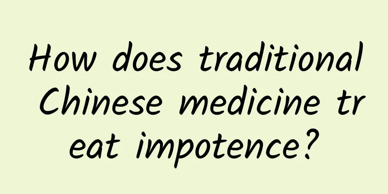 How does traditional Chinese medicine treat impotence?