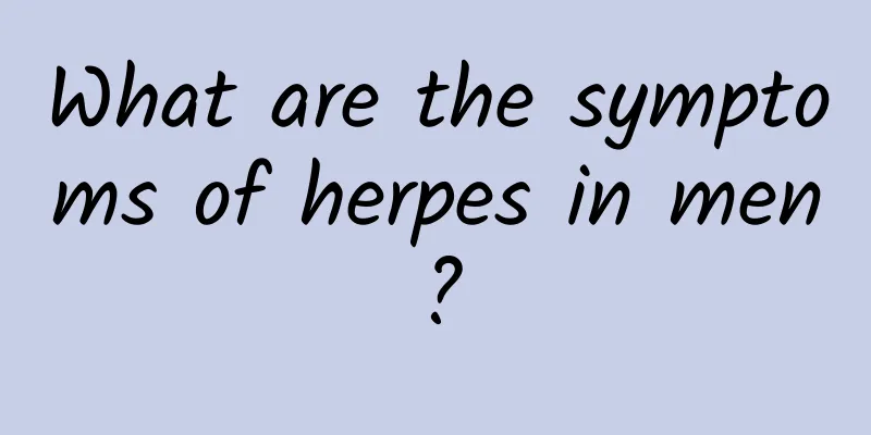 What are the symptoms of herpes in men?