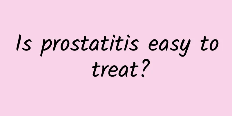 Is prostatitis easy to treat?