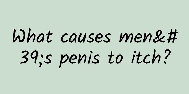What causes men's penis to itch?