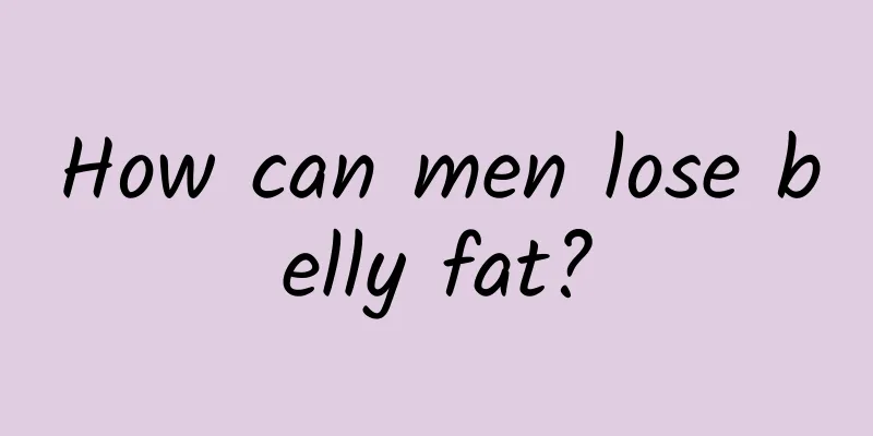 How can men lose belly fat?