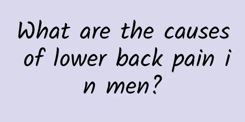 What are the causes of lower back pain in men?