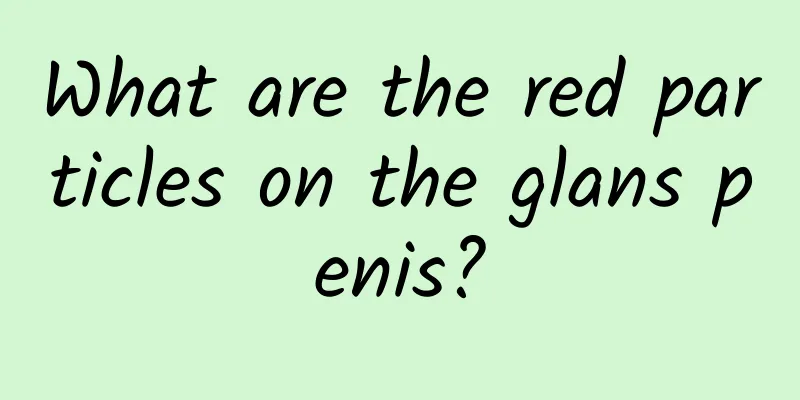 What are the red particles on the glans penis?
