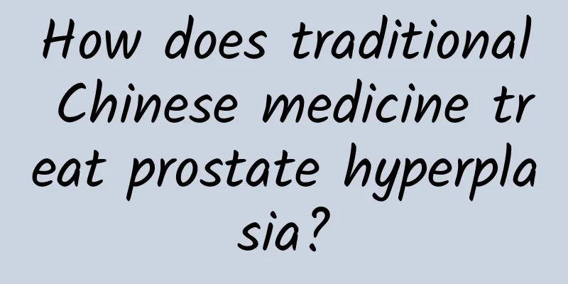 How does traditional Chinese medicine treat prostate hyperplasia?