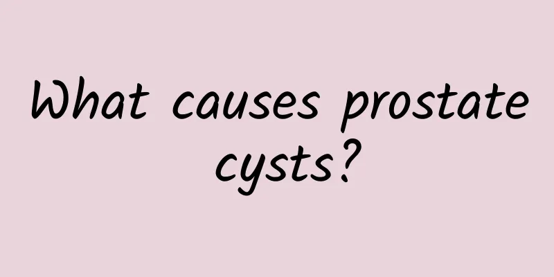 What causes prostate cysts?