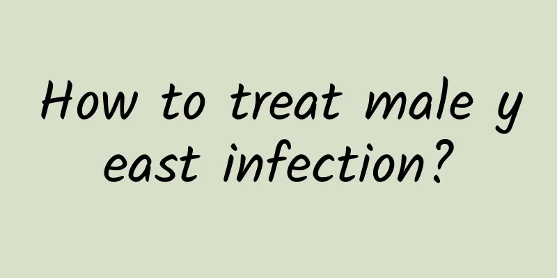 How to treat male yeast infection?