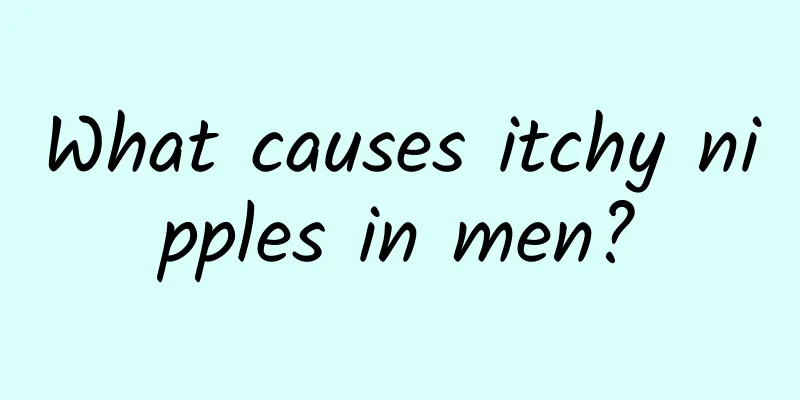 What causes itchy nipples in men?