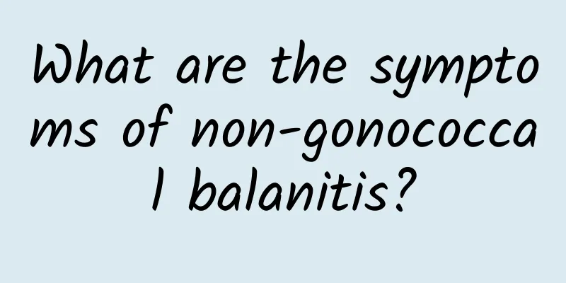 What are the symptoms of non-gonococcal balanitis?