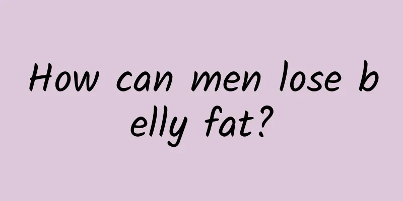 How can men lose belly fat?
