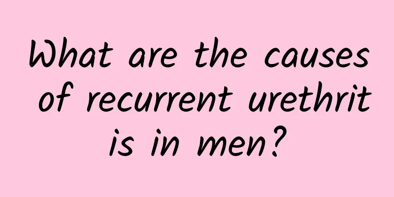 What are the causes of recurrent urethritis in men?