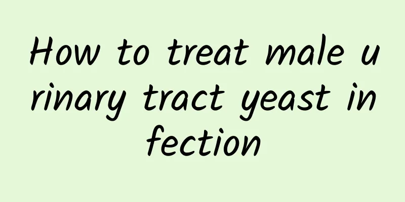 How to treat male urinary tract yeast infection