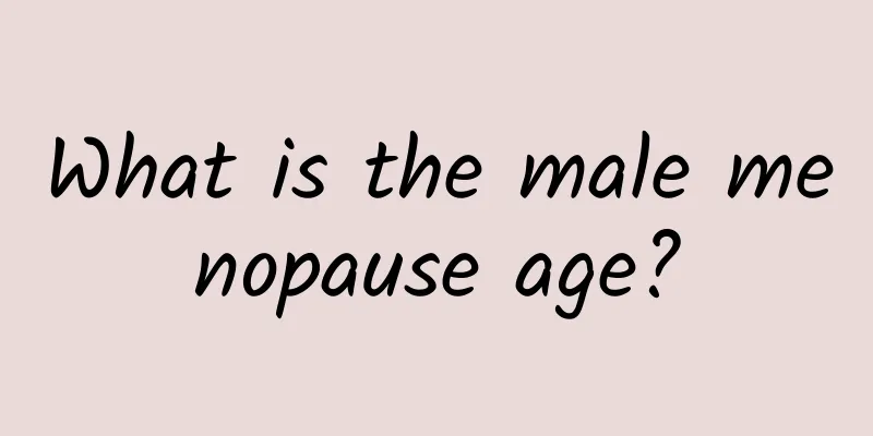 What is the male menopause age?