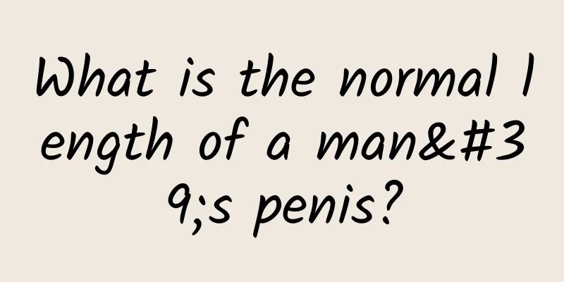 What is the normal length of a man's penis?