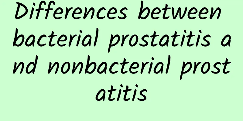 Differences between bacterial prostatitis and nonbacterial prostatitis