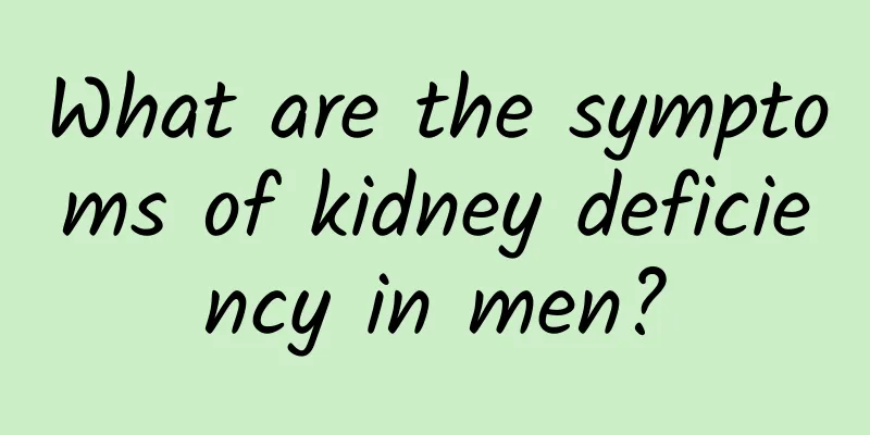 What are the symptoms of kidney deficiency in men?