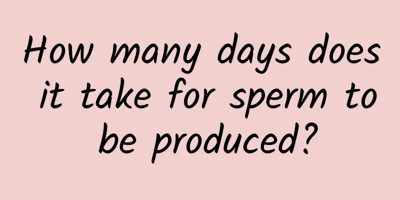 How many days does it take for sperm to be produced?