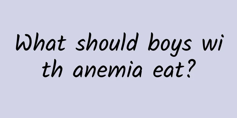 What should boys with anemia eat?