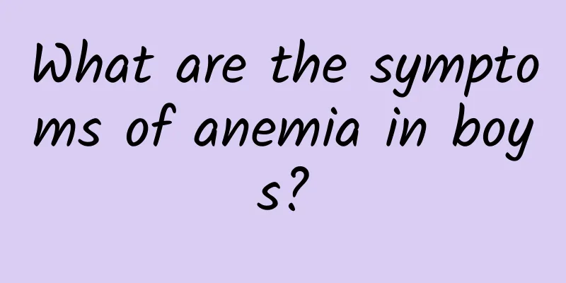 What are the symptoms of anemia in boys?