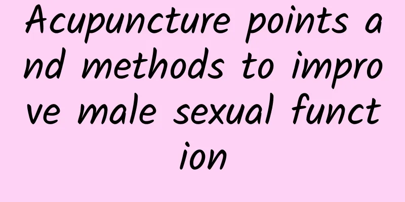 Acupuncture points and methods to improve male sexual function