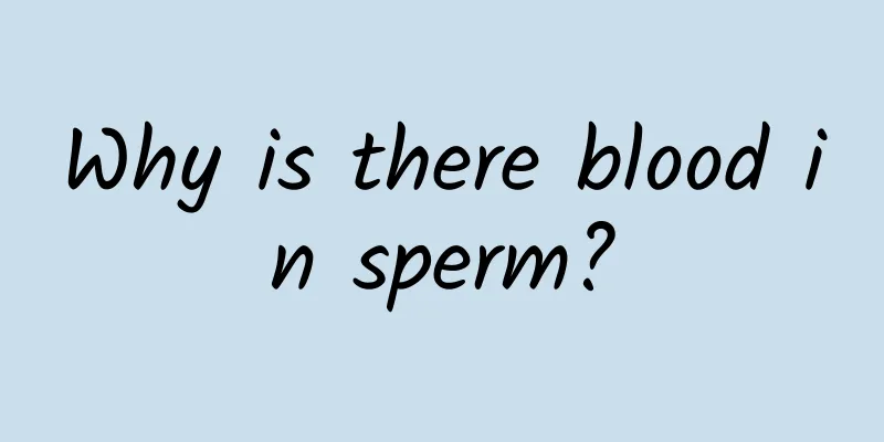 Why is there blood in sperm?