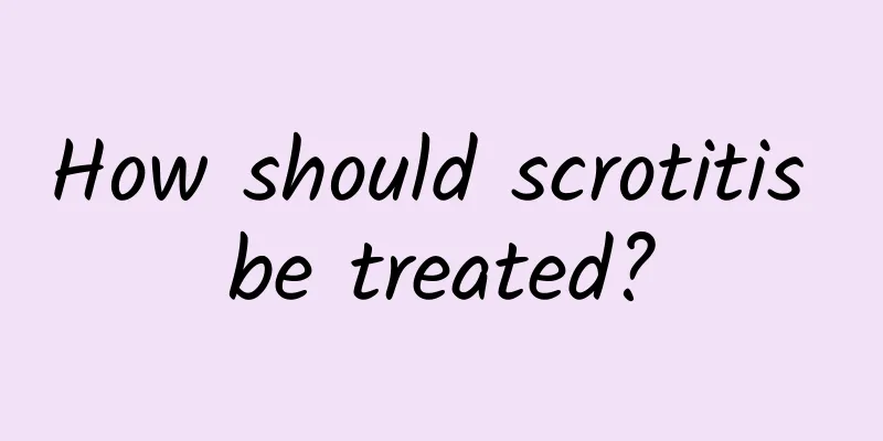 How should scrotitis be treated?