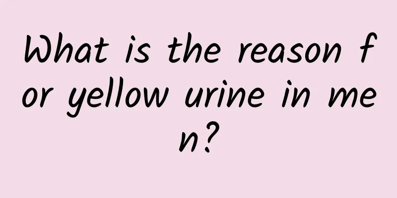 What is the reason for yellow urine in men?